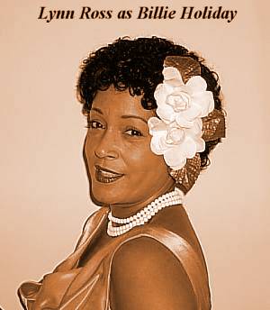 Lynn Ross as Billie Holiday